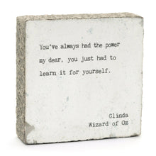 Load image into Gallery viewer, You've Always (Glinda Wizard of Oz) Art Block
