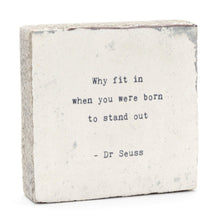 Load image into Gallery viewer, Why Fit In (Dr. Seuss) Art Block